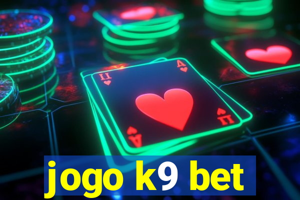 jogo k9 bet